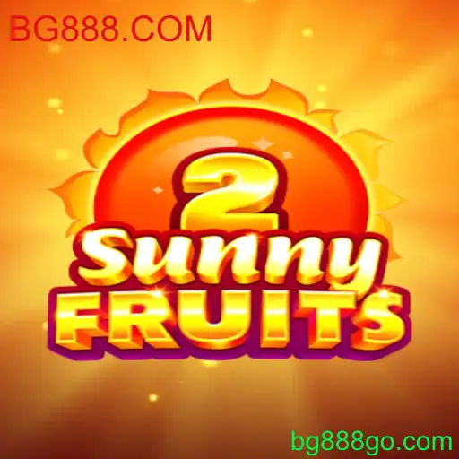 SunnyFruits2: Uma Nova Experiência de Entretenimento em BG888.COM